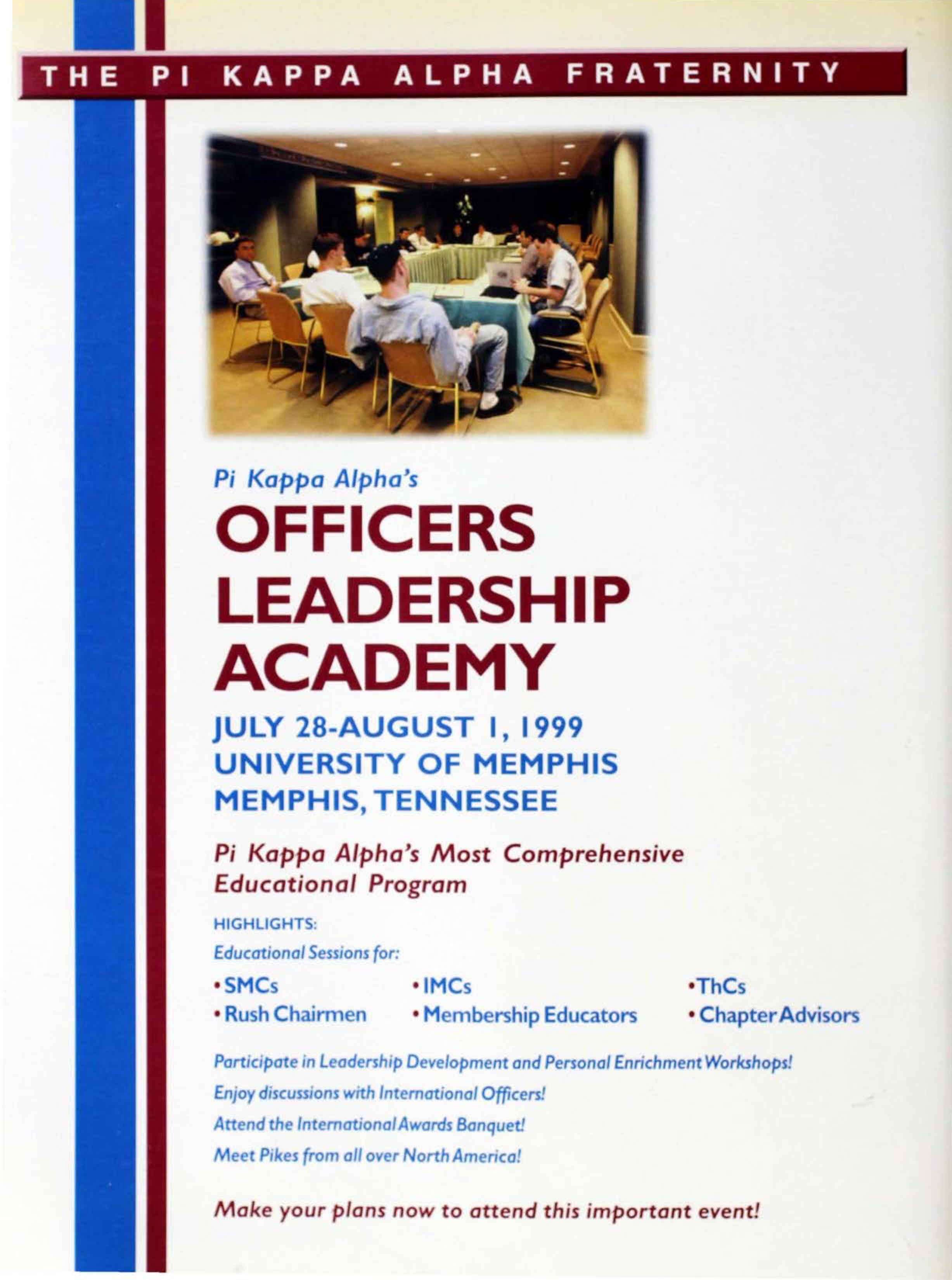 The Pi Kappa Alpha Fraternity, Spring 1999